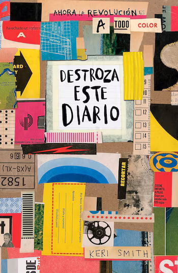 Destroza este diario. Ahora a