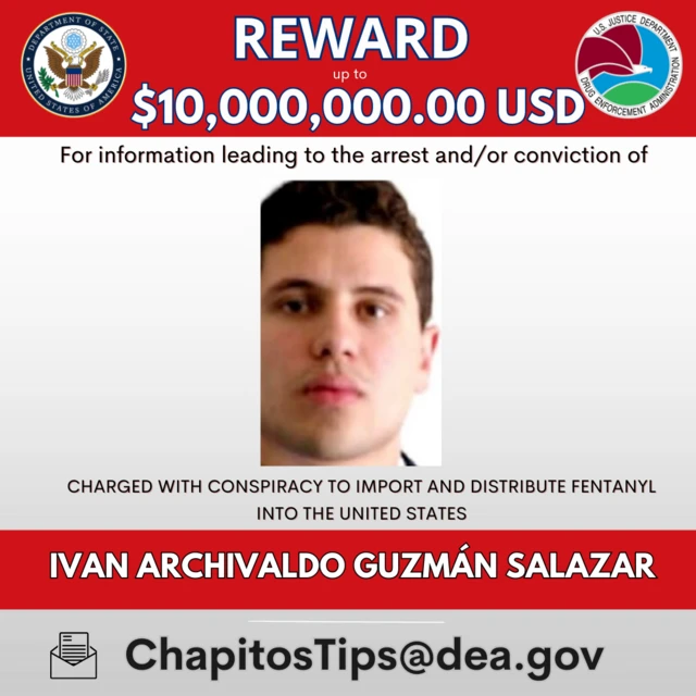 Afiche del gobierno de EE.UU. ofreciendo una recompensa de hasta US$10 millones por información que lleve al arresto de Iván Archivaldo Guzmán Salazar.